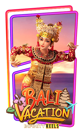 เกมสล็อต Bali Vacation | แนะนำเกมสล็อตออนไลน์มาใหม่