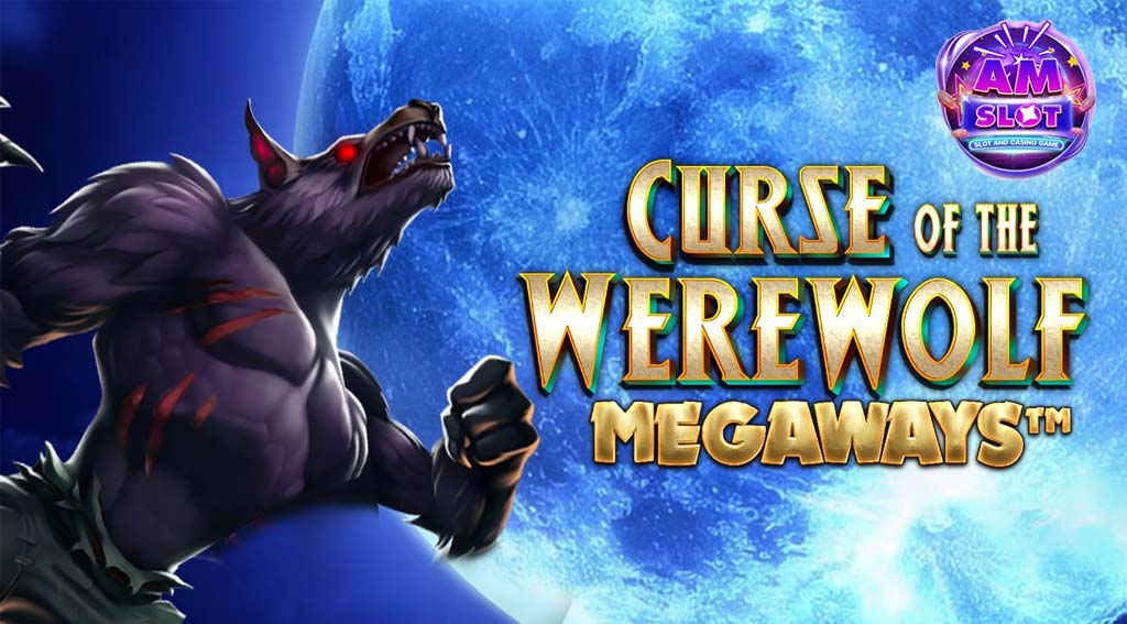 รีวิวเกมสล็อต Curse Of The Werewolf สล็อตเว็บตรง อันดับ 1