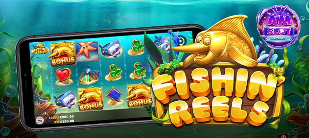 รีวิวเกมสล็อต Fishin Reels ambslot เว็บตรง slot wallet ทุกค่าย